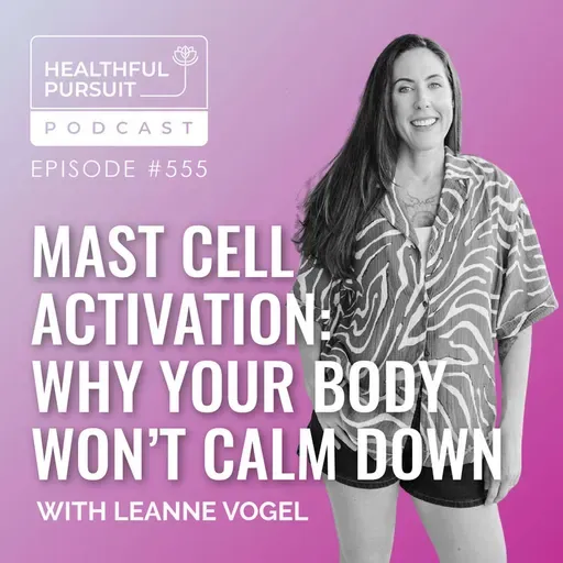 Mast Cell Activation: Why Your Body Won't Calm Down