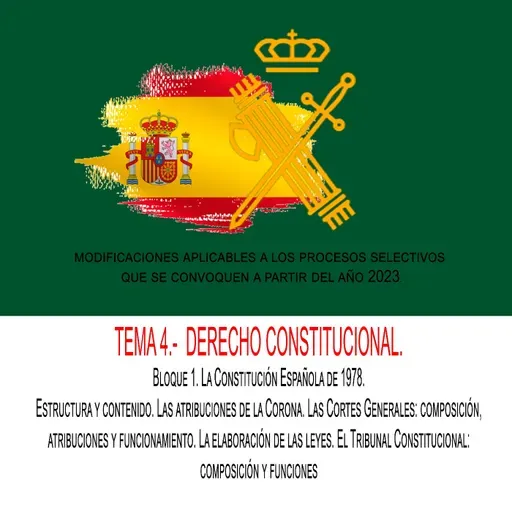 TEMA 4.- DERECHO CONSTITUCIONAL. Bloque 1. La Constitución Española de 1978.
