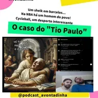 O caso do Tio Paulo! | Um sheik em Barcelos | NBA tem um homem do povo | Cycleball.