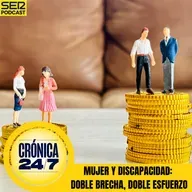 Reportaje EP181 | Mujer y discapacidad: doble brecha, doble esfuerzo