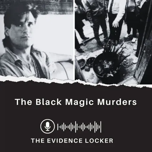 The Black Magic Murders (Adolfo Constanzo) | Mexico - Revisited