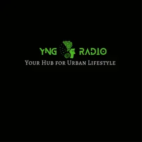 YNG RADIO Your Hub for Urban Lifestyle