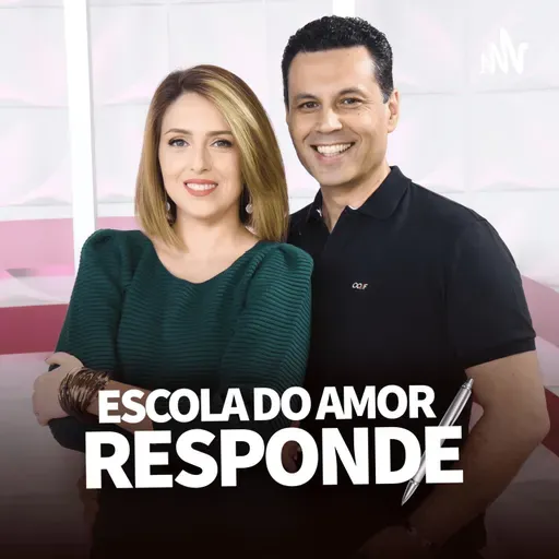 3276# Escola do Amor Responde (no ar 24.02.2026)