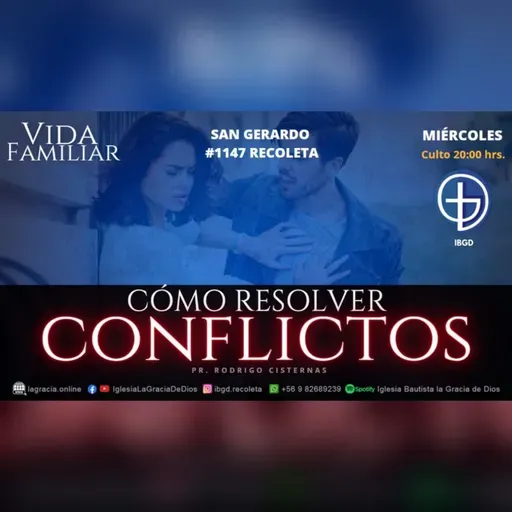CÓMO RESOLVER CONFLICTOS | Audio Miércoles 9 Noviembre 2022