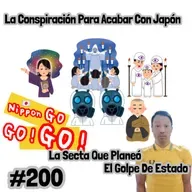 #200 | La Conspiración Para Acabar Con Japón. La Secta Que Planeó El Golpe De Estado