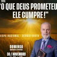 A09MOD67_20251130 - “O QUE DEUS PROMETE, ELE CUMPRE!”