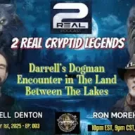 2 REAL CRYPTID LEGENDS -A Deeper Look into Darrell_s Dogman Encounter in LBL