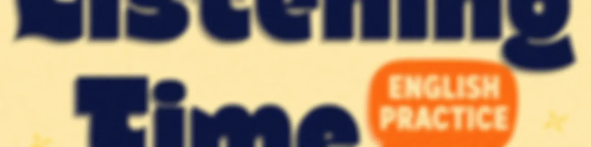 Listening Time: English Practice