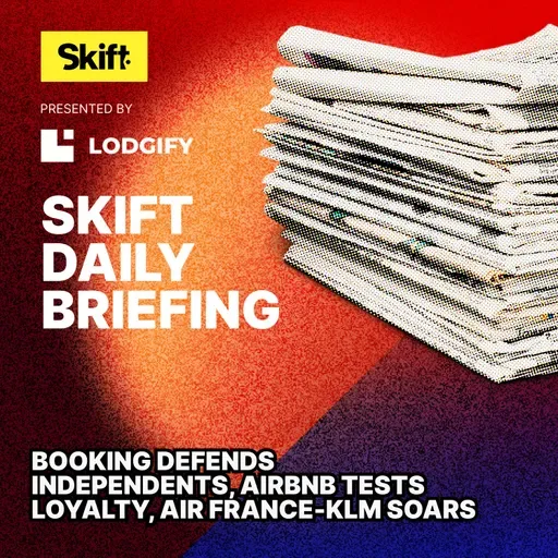 Booking Defends Independents, Airbnb Tests Loyalty, Air France-KLM Soars