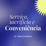 Serviço, sacrifício e conveniência