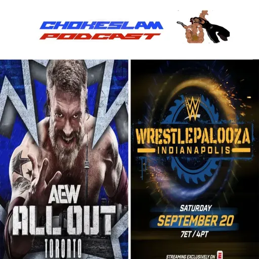 WWE WrestIepalooza y AEW All Out Toronto