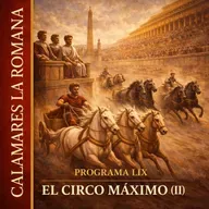 LIX. El circo maximo (II)