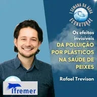 Os efeitos da poluição por plásticos na saúde de peixes em ambientes aquáticos | I SA EcoNaturae