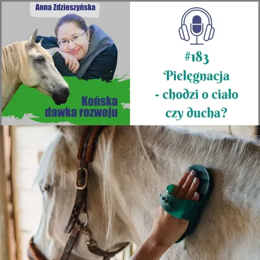 #183 Pielęgnacja - chodzi o ciało czy ducha?