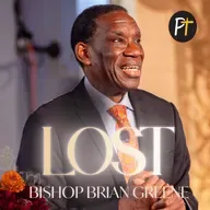LOST | Bishop Brian C. Greene