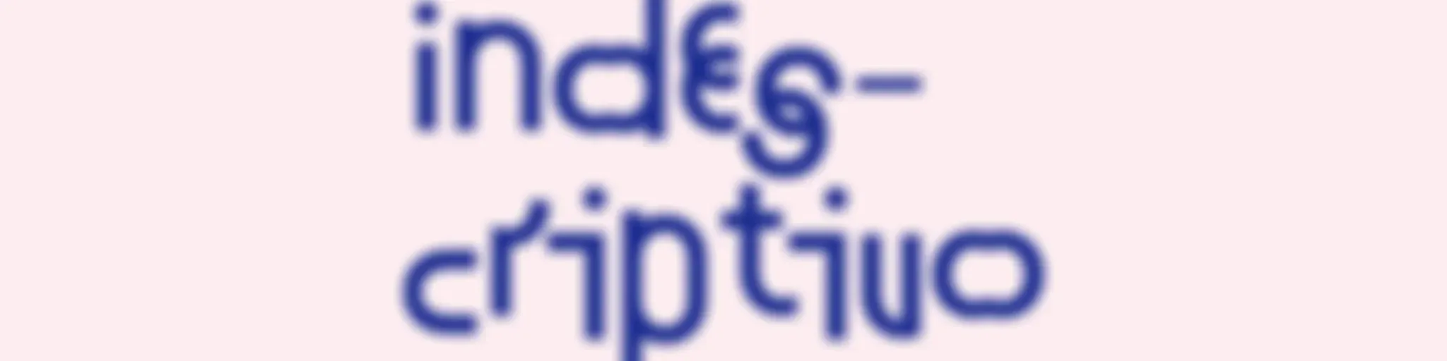 Indescriptivo