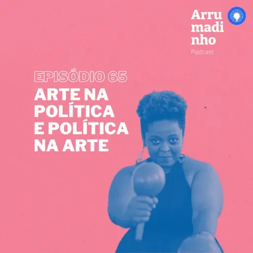 Arte na política e política na arte 