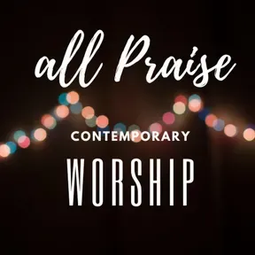 All Praise Contemporary