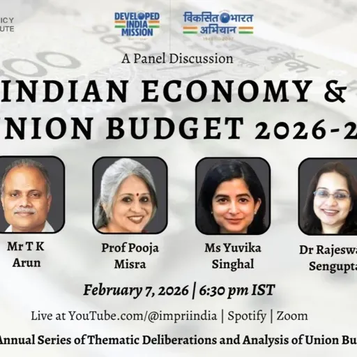 Indian Economy and Union Budget 2026-27 | Panel Discussion | IMPRI #webpolicytalk HQ