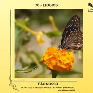 Pão Nosso - 70. Elogios