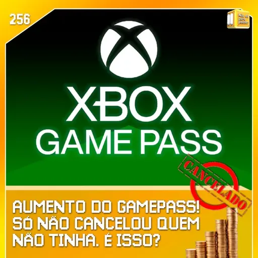 Game Pass Aumentou! Achou justo? | NDPP #256