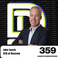 Episode 359 - Dexcom CEO on G8, Stolen Sensors, and the Truth from their New Advisory Council