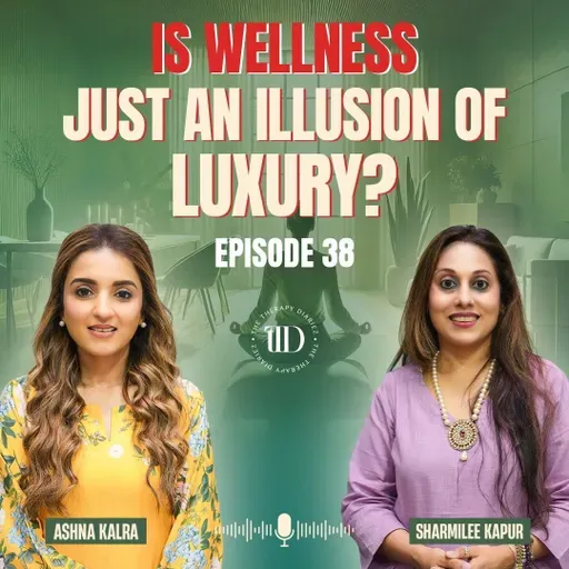 Founder of Atmantan Sharmilee Kapur on the Truth of Real Wellness & Balance|TTD| Ep 38