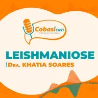 CobasiCast #20: Leishmaniose | Entrevista com Kathia Soares