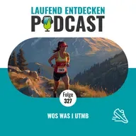 LEP#327 - Wos was I UTMB