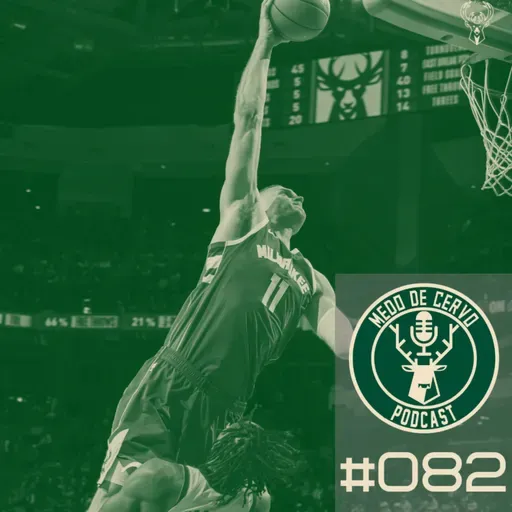 Medo de Cervo #82 - Playoffs - Bucks 1x1 Pacers