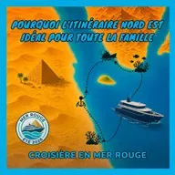 [Croisière en mer Rouge] Epaves, récifs et snorkeling : pourquoi l'itinéraire Nord est idéal pour toute la famille