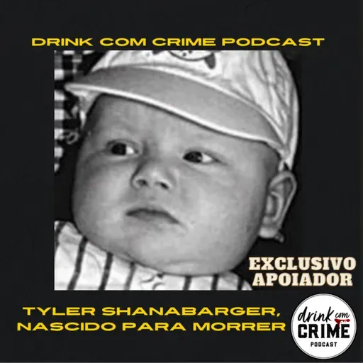 146- (EXTRA) Tyler Shanabarger, nascido para morrer