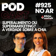 SUPERALIMENTO OU SUPERMARKETING? A VERDADE SOBRE A CHIA - Episódio #925