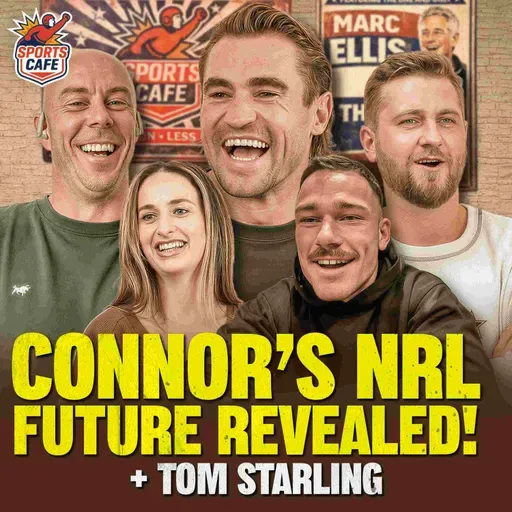 Connor Watson Confirms Next Clubs & Canberra's Tom Starling Lays Down Childhood Challenge