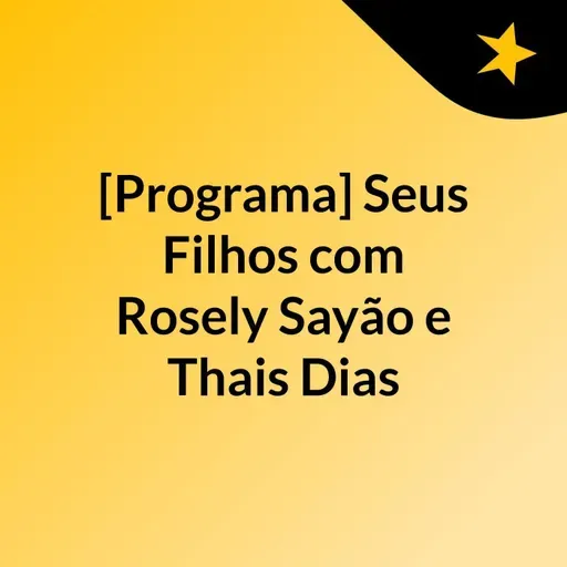 03/04/2021 – O que os pequenos sentem, medo e criatividade nas brincadeiras