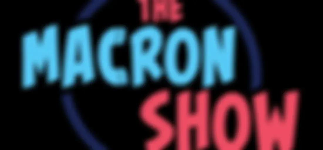 The Macron Show