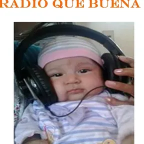 RADIO QUÉ BUENA