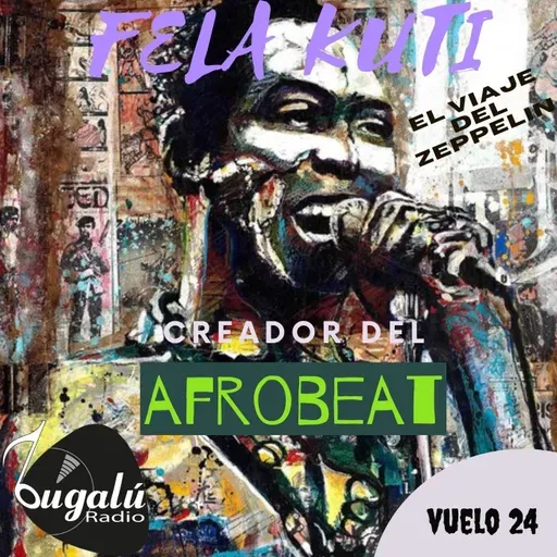 Vuelo 24 FELA KUTI: Un Legado Musical y Político