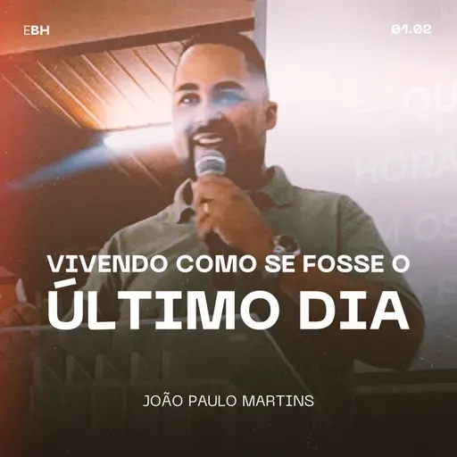 Vivendo Como Se Fosse o Último Dia - João Paulo Martins