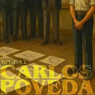 RPGP 42 — Carlos Poveda: El pincel seco, el Grupo Ocho y el arte como emoción