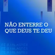NÃO ENTERRE O QUE DEUS TE DEU - LÚCIA RODOVALHO
