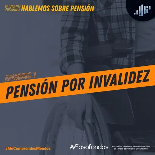 ¿Qué es la pensión por invalidez? | Me comprendes Méndez