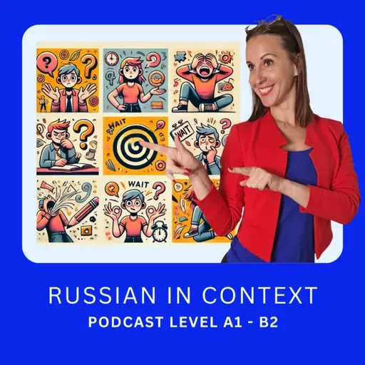 159. Comprehensive Russian Podcast: Полезные русские фразы — как говорят носители