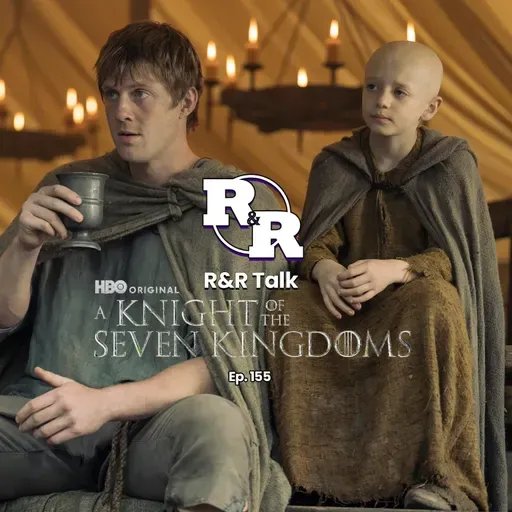 R&R 155: The Baby Elephant in the Room – From Westeros to Eternia