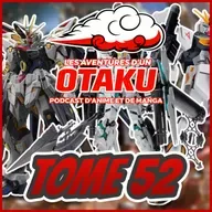 Les Aventures d'un Otaku Tome 52 - Snowball Earth, Hellsing, Gundam et plus