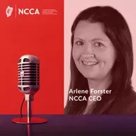 E13: The Redeveloped Primary Curriculum - A message from NCCA CEO, Arlene Forster