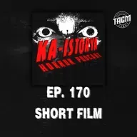 Episode 170 : SHORT FILM