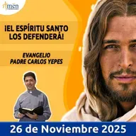 Evangelio De Hoy - 26 Noviembre 2025 - Padre Carlos Yepes