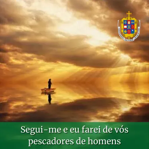 2-5. Segui-me e eu farei de vós pescadores de homens! - Sermão do 3º Domingo do Tempo Comum.