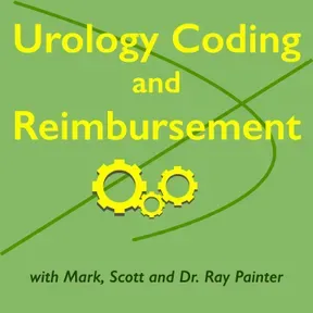 Urology Coding and Reimbursement Podcast